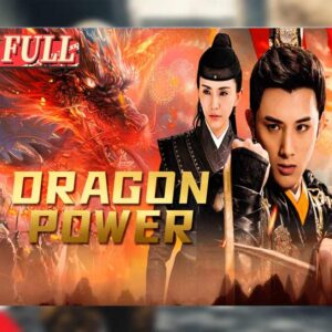 Dragon Power - Costume Action Movies of 2024 - Chinese Movies