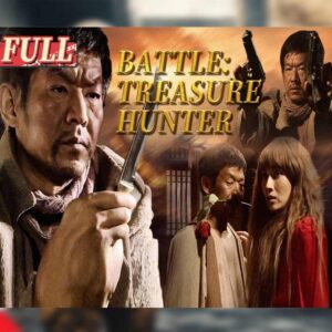 44. Battle Treasure Hunter - Action-Drama - Chinese Movies