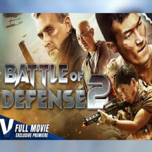 75. BATTLE OF DEFENSE 2 2024 - Chinese Movies