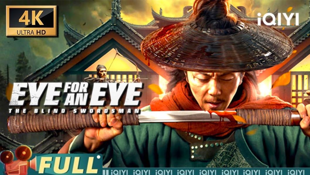 Eye for an Eye | The Blind Swords Man | Action & Kung Fu Chinese movie